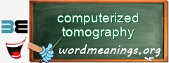 WordMeaning blackboard for computerized tomography